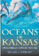 Oceans Of Kansas: A Natural History Of The Western Interior Sea